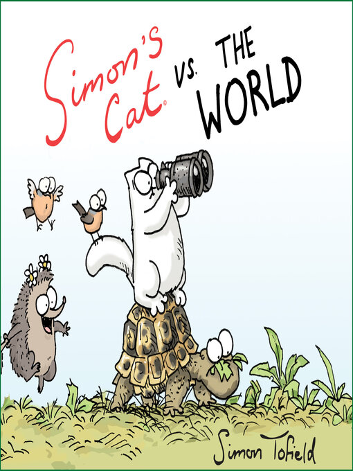 Title details for Simon's Cat vs. the World by Simon Tofield - Available